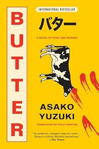 Butter (authentic verified) by Asako Yuzuki