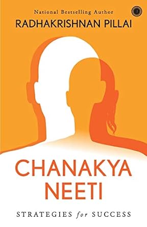 Chanakya Neeti (Authentic Verified) by Radhakrishnan Pillai