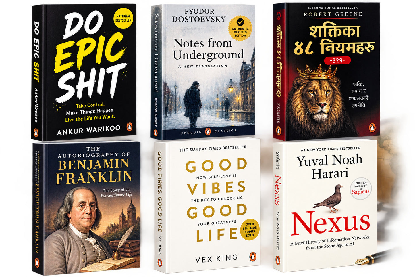 Do epic shit + notes from under ground(authentic verified) + शक्तिका ४८ नियमहरु -३२५(sakti ko 48 niyam) + Benjamin franklin + good vibes good life (vex king) + Nexus(S) — 6-Book Bundle — 6-Book Bundle