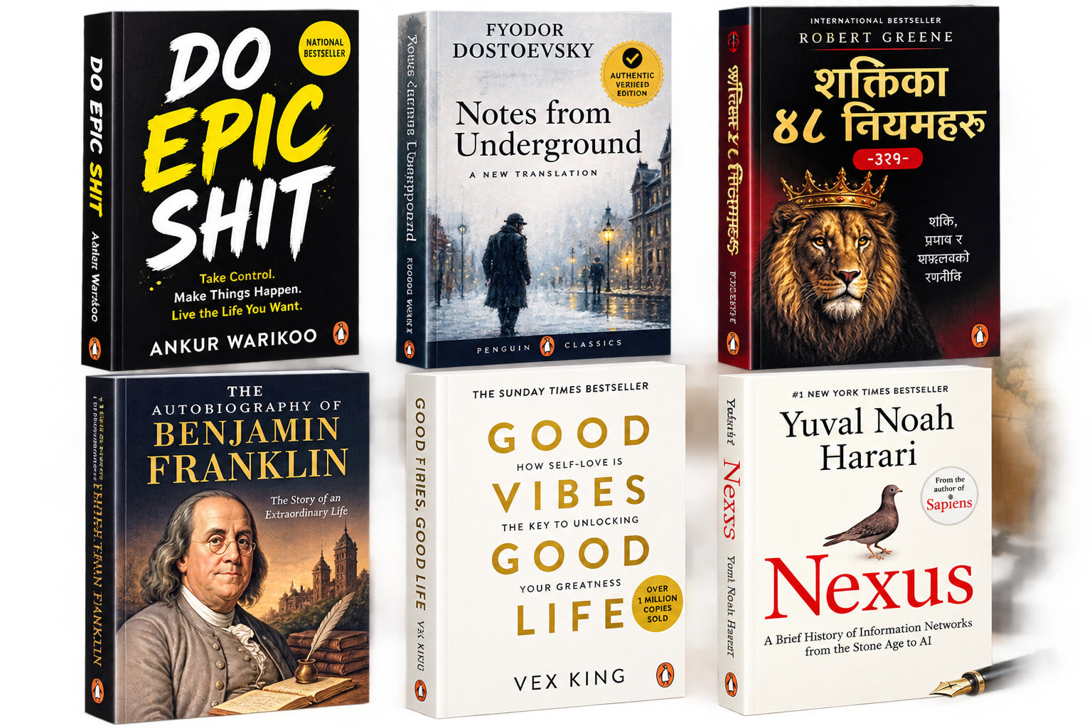 Do epic shit + notes from under ground(authentic verified) + शक्तिका ४८ नियमहरु -३२५(sakti ko 48 niyam) + Benjamin franklin + good vibes good life (vex king) + Nexus(S) — 6-Book Bundle — 6-Book Bundle