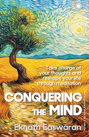 Conquering The Mind by Eknath Easwaran