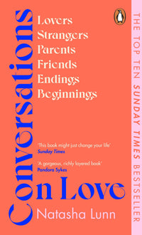 Conversations on Love (authentic verified) by Natasha Lunn