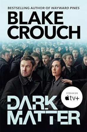 Dark Matter (Authentic Verified) Blake Crouch