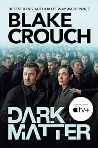 Dark Matter (Authentic Verified) Blake Crouch