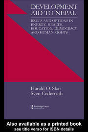 Development Aid To Nepal : Issues And Options In Energy, Health, Education, Democracy And Human Rights (Nias Reports, 35) (authentic verified) by Harald O. Skarr