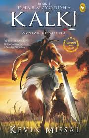 Dharmayoddha Kalki Avatar of Vishnu Book 1 (Authentic Verified) Kevin Missal