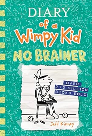 Diary Of A Wimpy Kid: No Brainer (Book 18) by Jeff Kinney