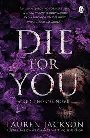 Die For You A Red Throne Novel (Authentic Verified), Lauren Jackson