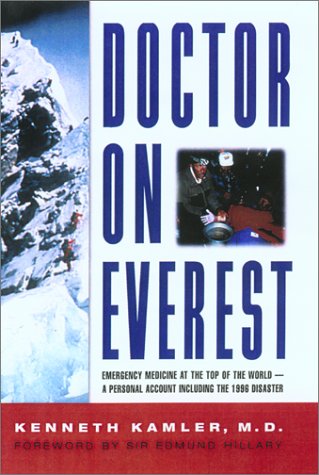 Doctor on Everest: Emergency Medicine at the Top of the World - A Personal Account of the 1996 Disaster (authentic verified) by Kenneth Kamler