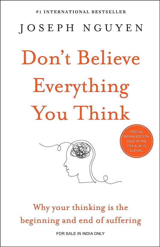 Don't Believe Everything You Think (authentic verified) by Joseph Nguyen
