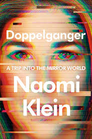 Doppelganger (authentic verified) by Naomi Klein