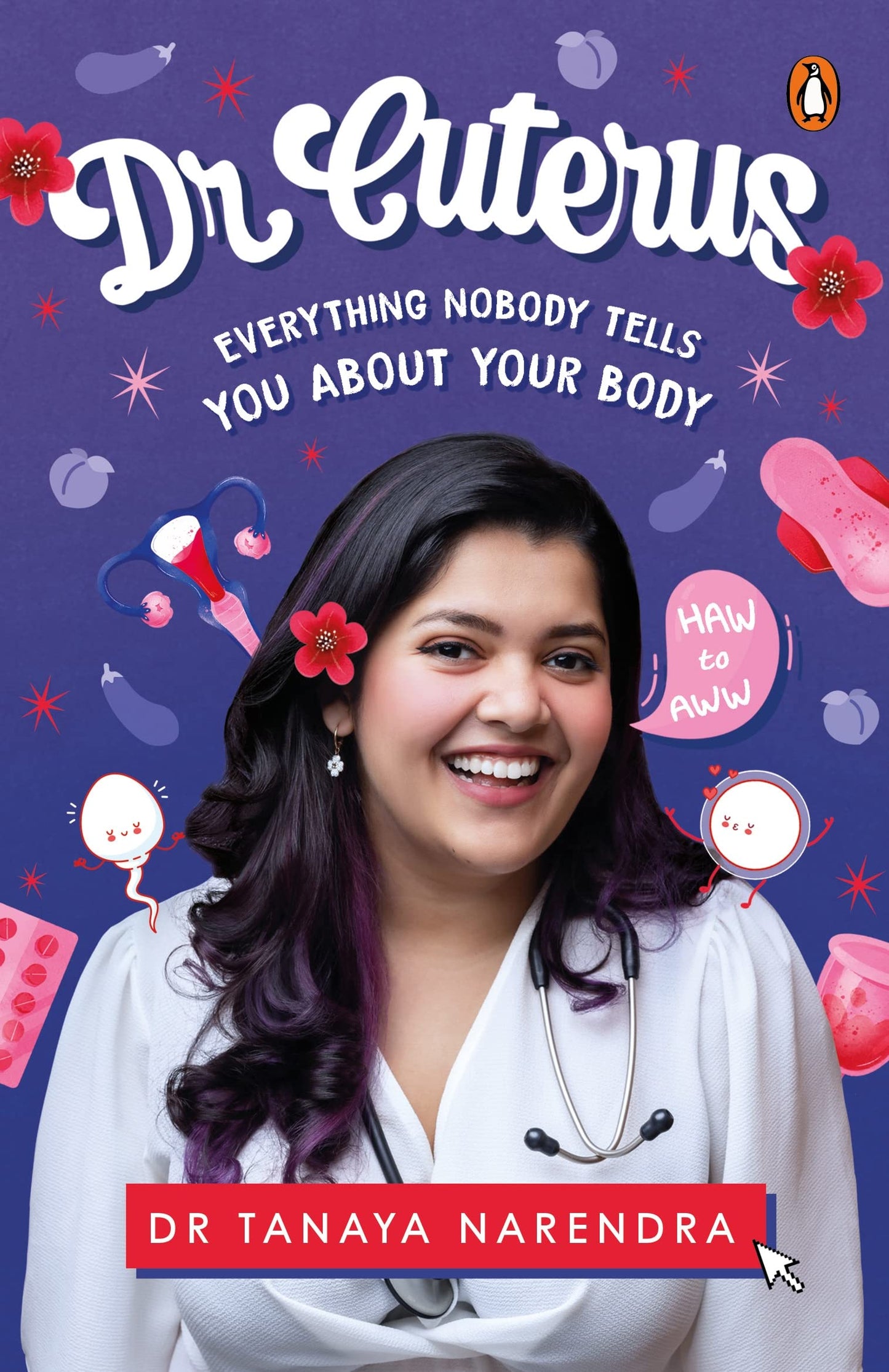 Dr. Cuterus : Everything Nobody Tells You About Your Body (authentic verified) by Dr Tanaya Narendra