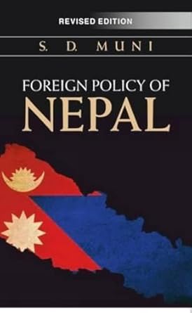 Foreign Policy of Nepal by S. D. Muni
