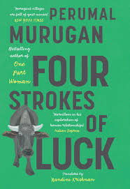 Four Strokes of Luck (Authentic Verified) Perumal Murugan