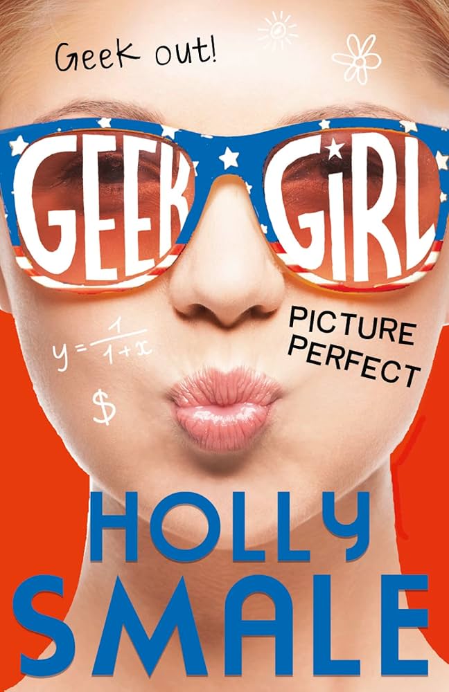 Geek Girl: Picture Perfect (authentic verified) by Holly Smale (Book 3)