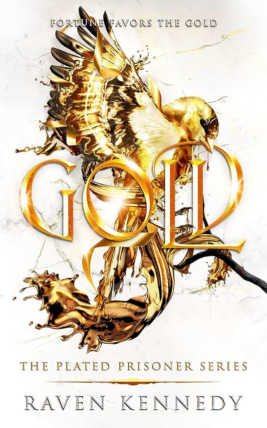 Gold (Plated Prisoner, 5) (authentic verified) by Raven Kennedy