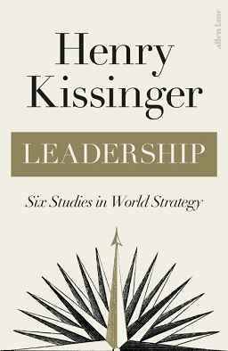 Leadership: The Power of Emotional Intelligence (Authentic Verified) by Henry Kissinger