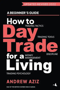 How To Day Trade For Living (authentic verified) by Andrew Aziz