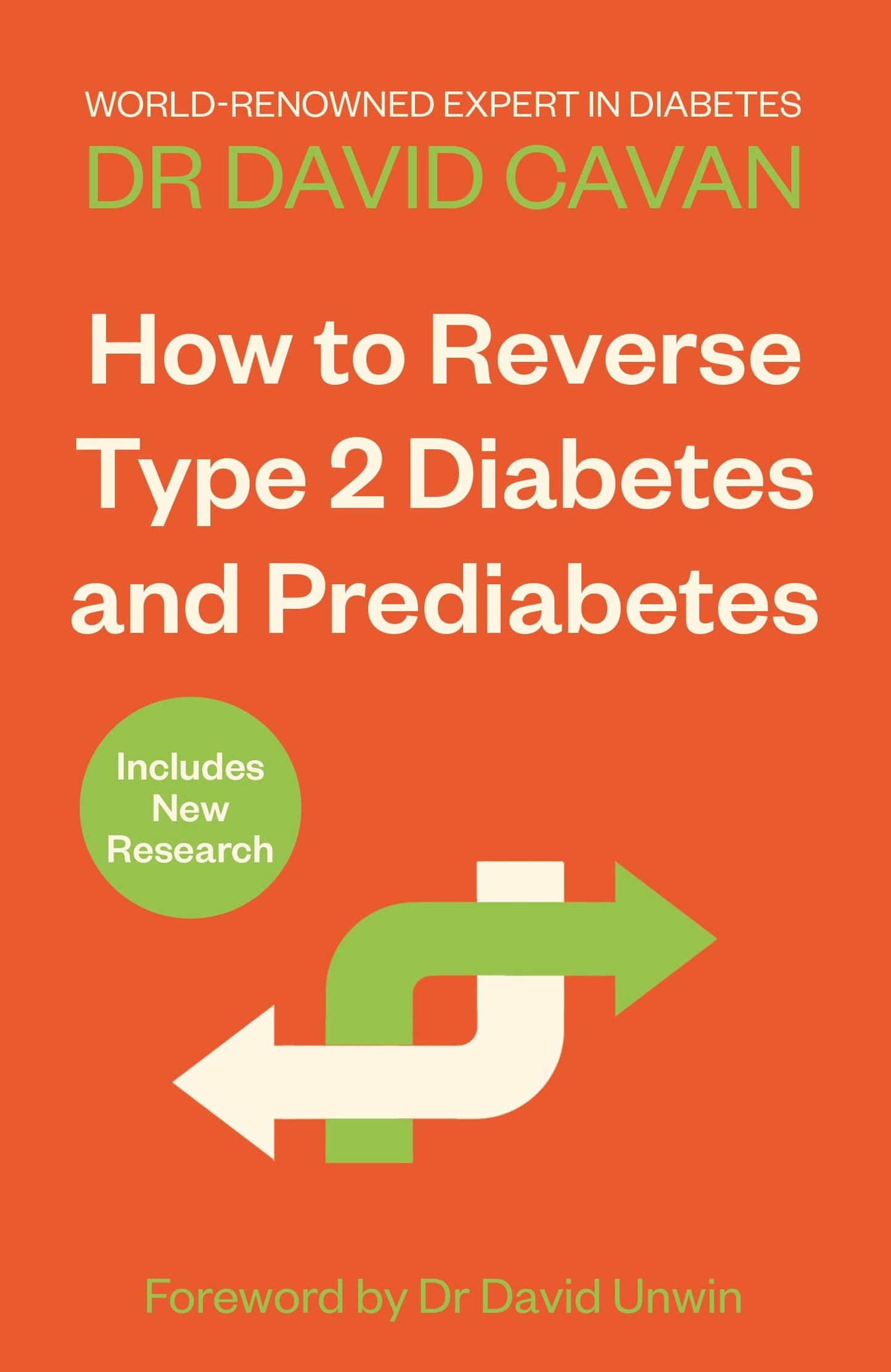 How To Reverse Type 2 Diabetes And Prediabetes : The Definitive Guide From The World-Renowned Diabetes Expert (authentic verified) by Dr David Cavan