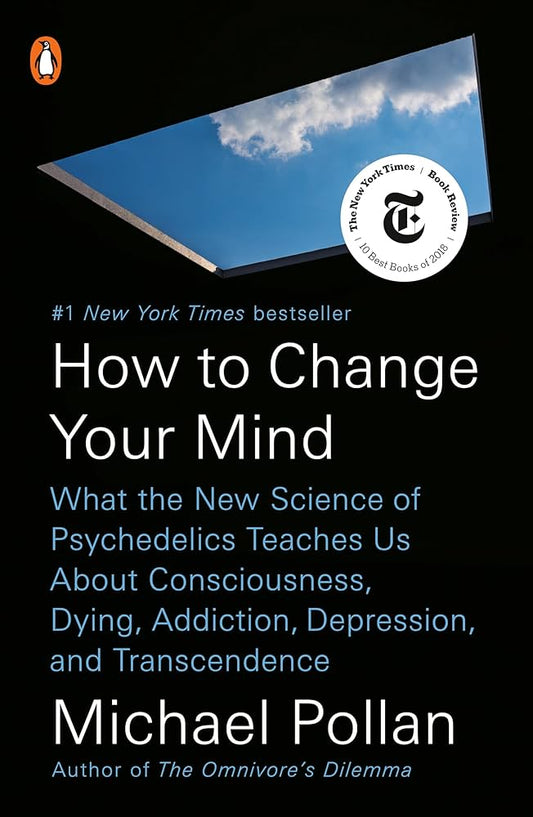 How to Change Your Mind: The New Science of Psychedelics (authentic verified) by Michael Pollan