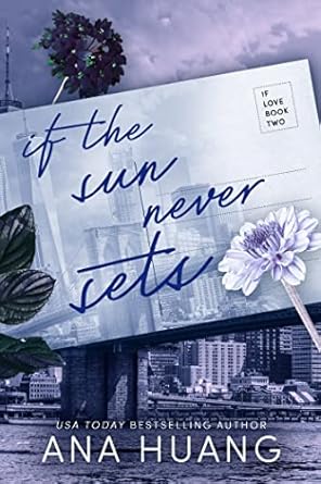 If the Sun Never Sets (authentic verified) by Ana Huang