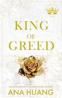 King of Greed by Ana Huang (Kings of Sin: 3)