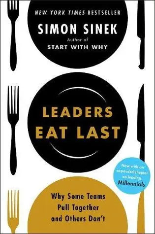 Leaders Eat Last (Authentic Verified) by Simon Sinek