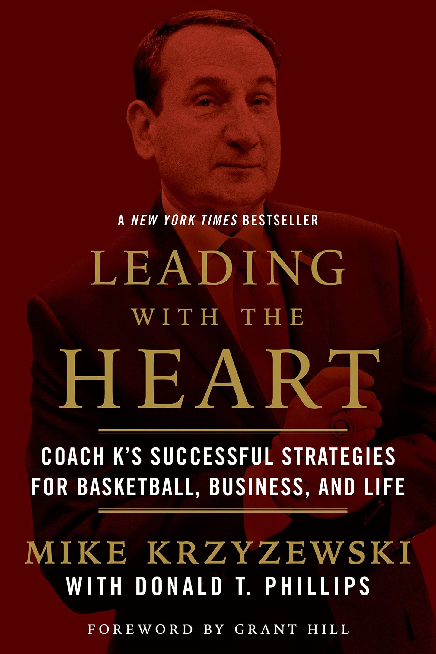 Leading With The Heart : Coach K's Successful Strategies For Sport, Business And Life (authentic verified) by Mike Krzyzewski