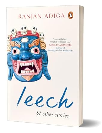 Leech and Other Stories (authentic verified) by Ranjan Adiga