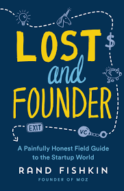 Lost and Founder (Authentic Verified) by Rand Fishkin