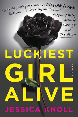 Luckiest Girl Alive (authentic verified) by Jessica Knoll