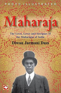 Maharaja (authentic verified) by Diwan Jarmani Dass