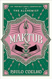 Maktub: An Inspirational Companion To The Alchemist (authentic verified) by Paulo Coelho