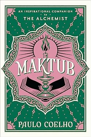 Maktub: An Inspirational Companion To The Alchemist (authentic verified) by Paulo Coelho