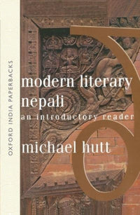 Modern Literary Nepali: An Introductory Reader (authentic verified), Michael Hutt