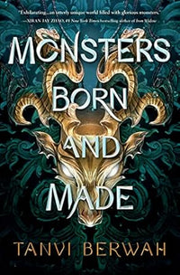 Monsters Born and Made (authentic verified) by Tanvi Berwah