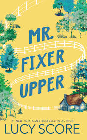Mr Fixer Upper (authentic verified) by Lucy Score