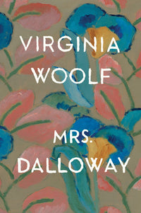 Mrs. Dalloway (authentic verified) by Virginia Woolf