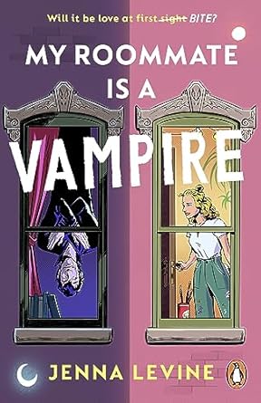 My Roommate is a Vampire by Jenna Levine
