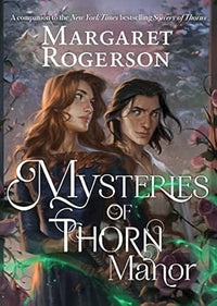 Mysteries Of Thorn Manor by Margaret Rogerson