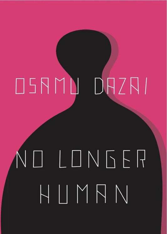 No Longer Human (authentic verified) by Osamu Dazai