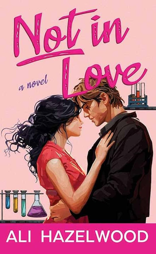 Not in Love (authentic verified) by Ali Hazelwood