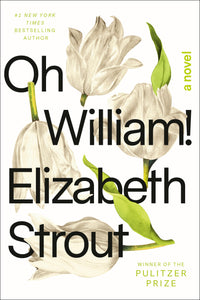 Oh William! (authentic verified) by Elizabeth Strout