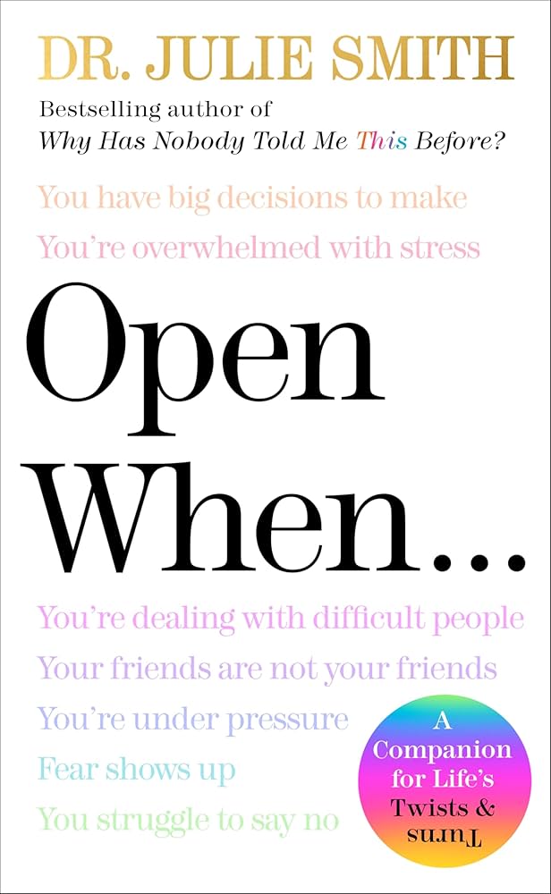 Open When A Companion for Life's Twists & Turns (Authentic Verified) Julie Smith
