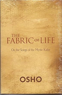 Osho : The Fabric of Life