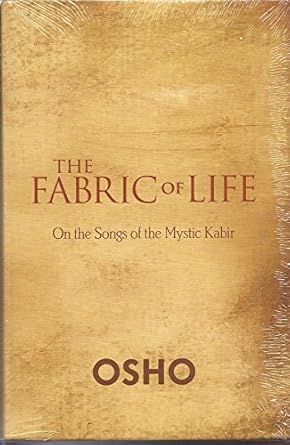 Osho : The Fabric of Life
