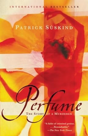 Perfume The Story of a Murderer by Patrick S?kind