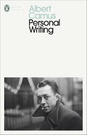 Personal Writings (Authentic Verified) Albert Camus