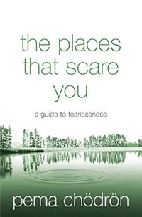 Places That Scare You (Authentic Verified) Pema Chodron