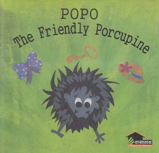 Po Po The Friendly Porcupine (authentic verified) by Sraddha Shrestha